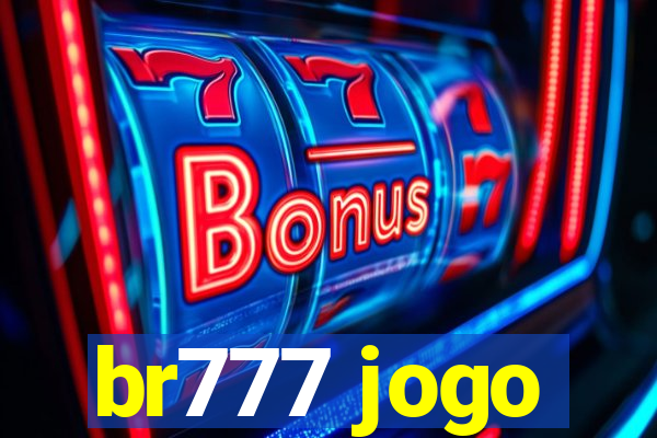 br777 jogo